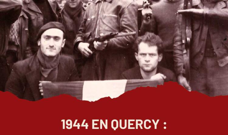 "1944 en Quercy : l’engagement à l’épreuve de la répression"