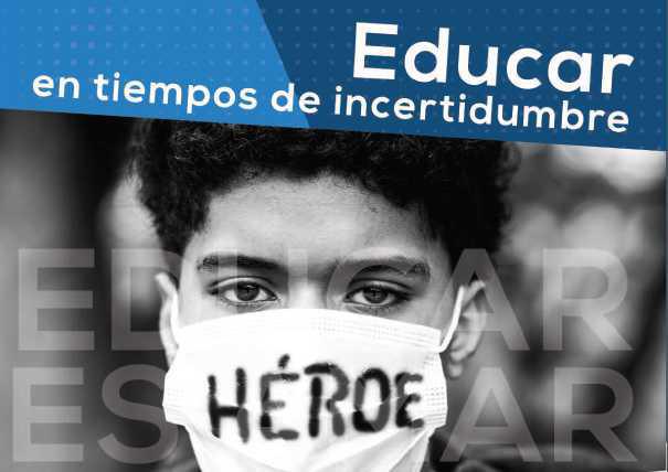 #3 Revista Educar es amar: Educar en tiempos de incertidumbre #3 Revista Educar es amar: Educar en tiempos de incertidumbre