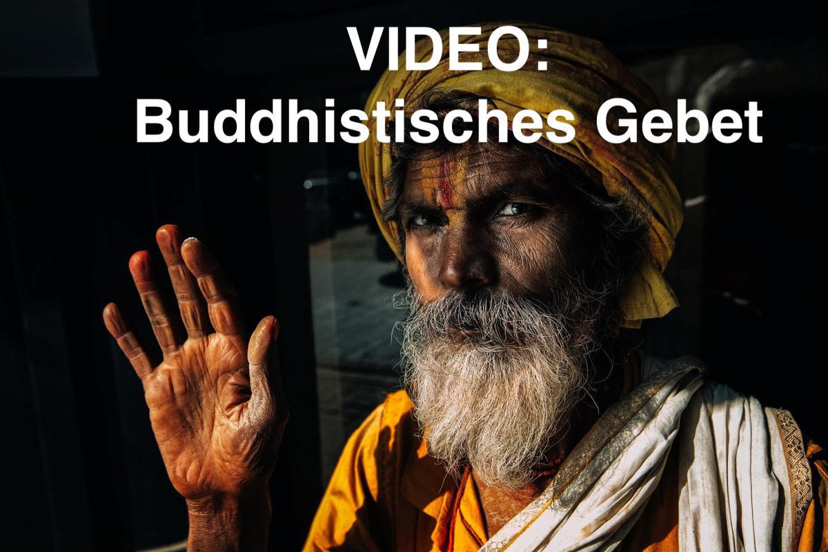 VIDEO: Buddhistisches Gebet