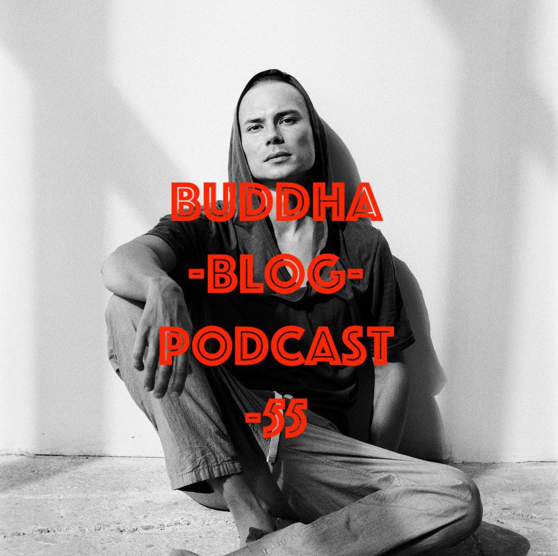 Buddha-Blog-Podcast Folge 55