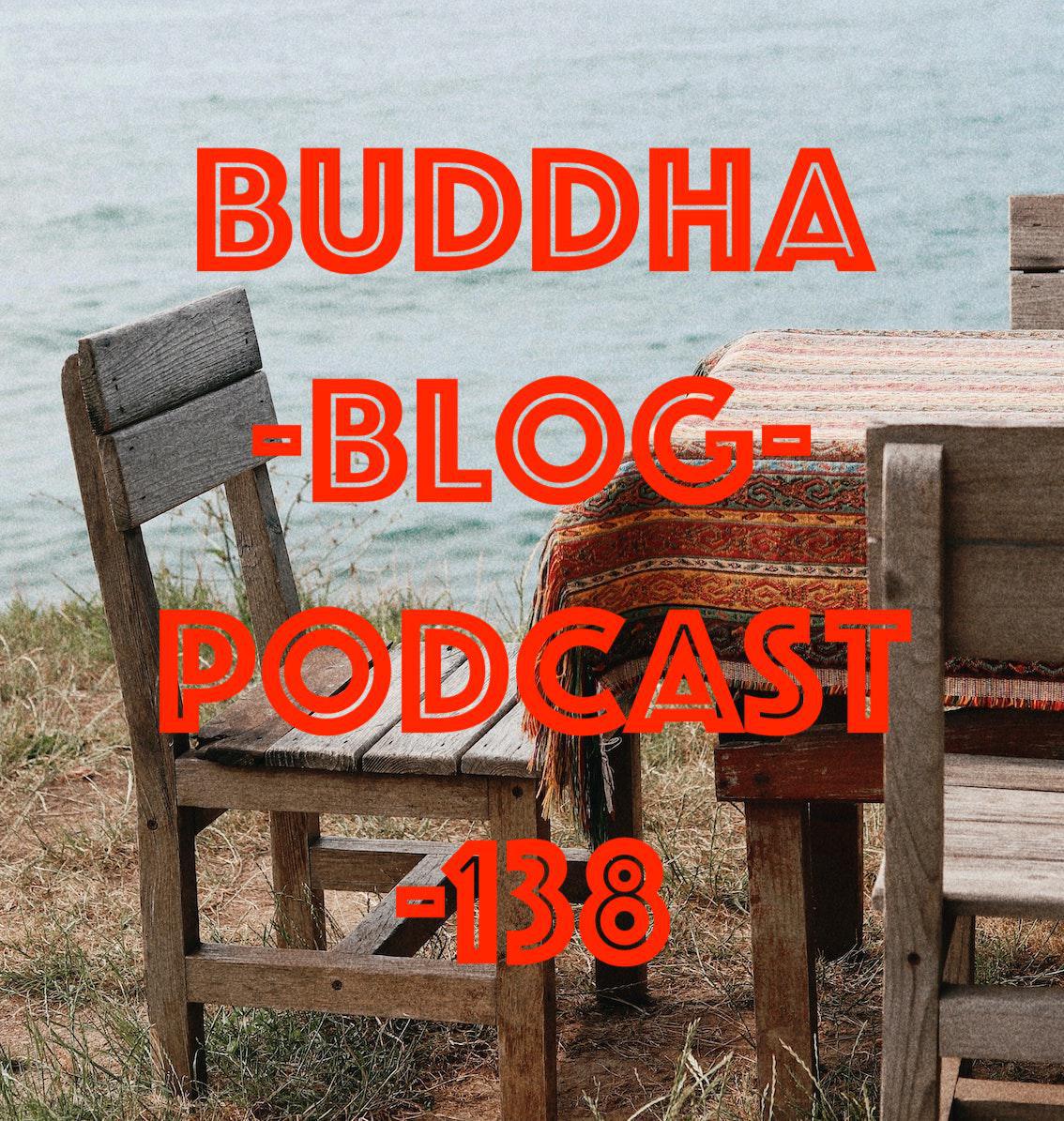 Buddha-Blog-Podcast Folge 138