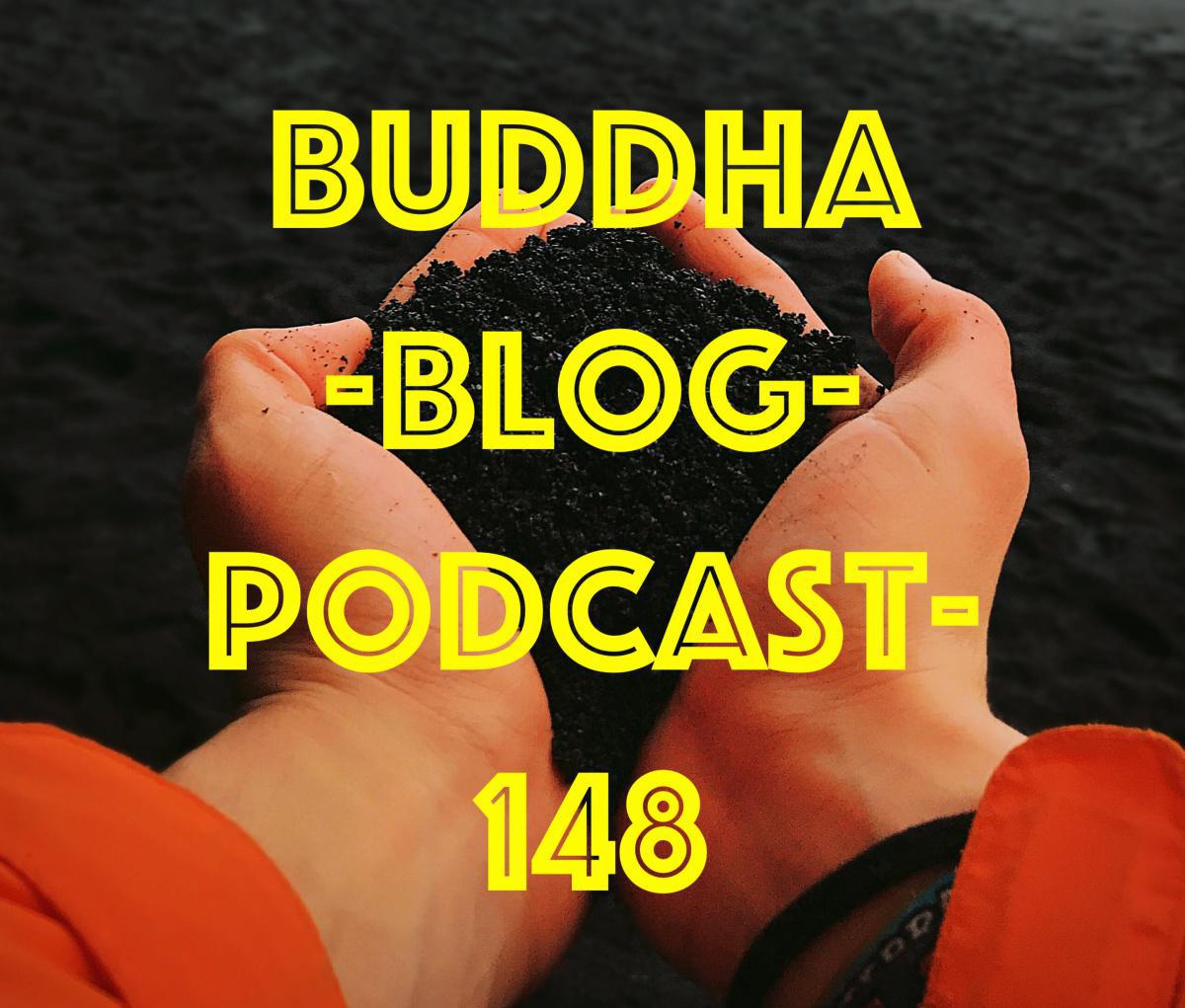 Buddha-Blog-Podcast Folge 148