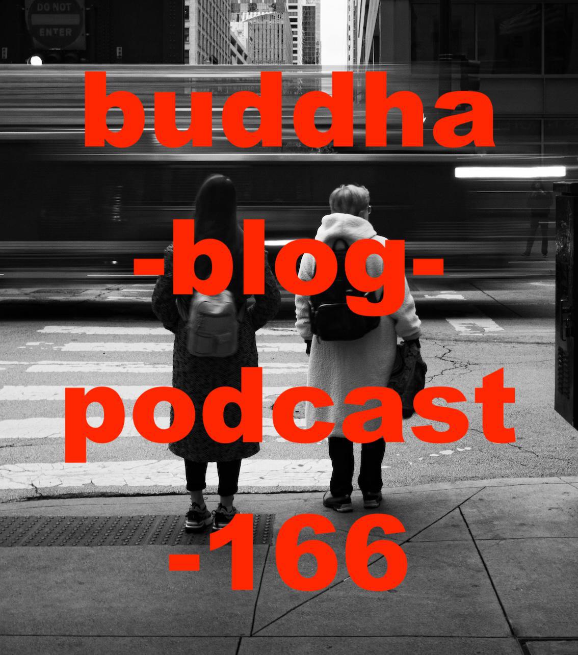 Buddha-Blog-Podcast Folge 166