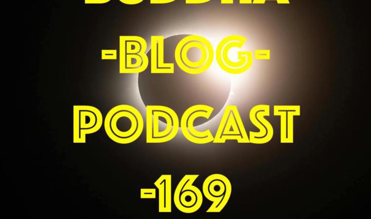 Buddha-Blog-Podcast Folge 169