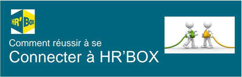 Connexion HRBOX Connexion HRBOX