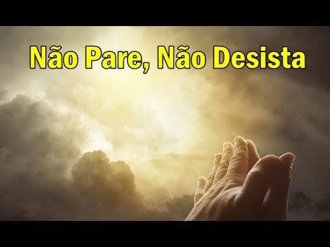 10/05/21 Não pare, não desista!