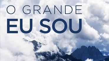 11/05/21 O Grande Eu Sou