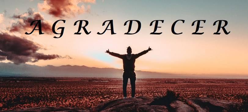 Devemos sempre agradecer a Deus, por tudo o que Ele tem feito nas nossas vidas!