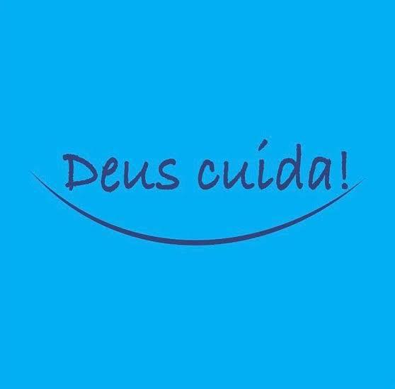 Deus cuida!