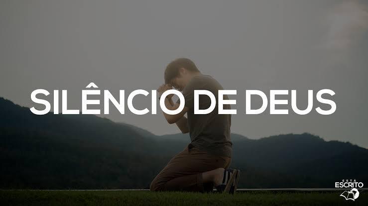 Eu creio no silêncio de Deus!
