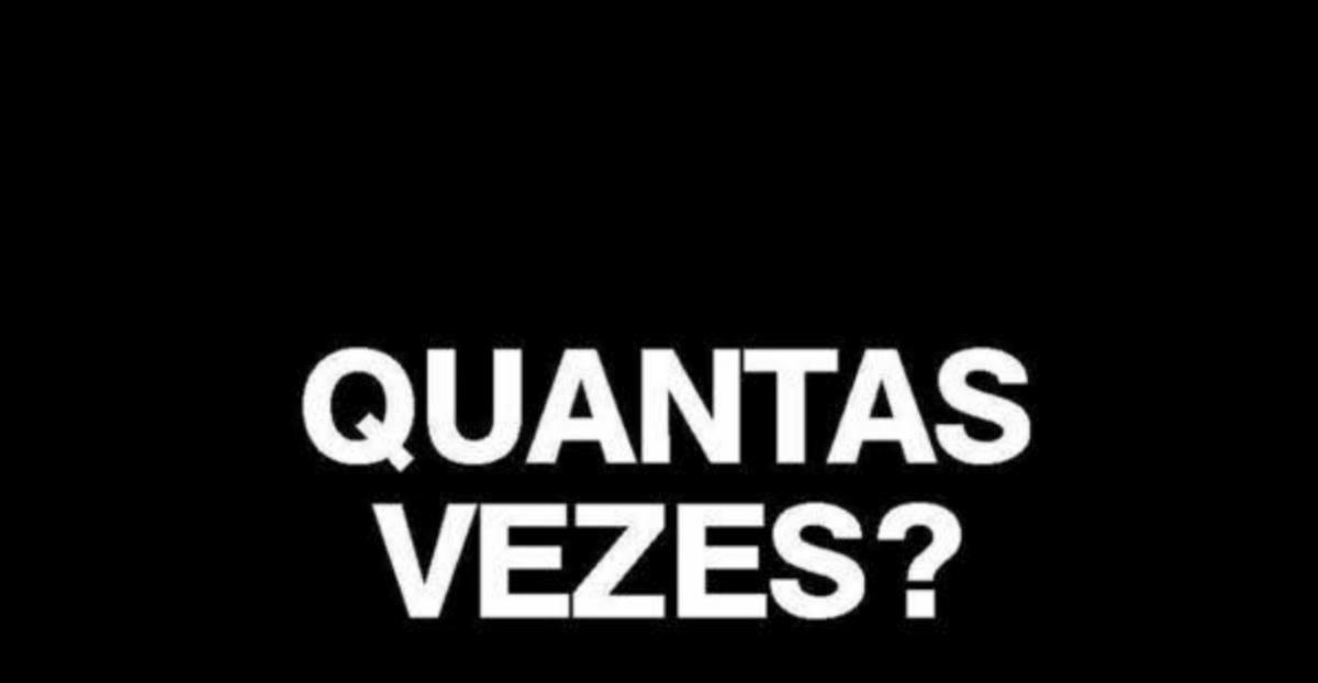 Quantas vezes?