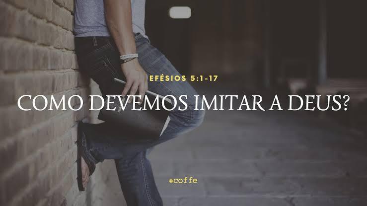 Como imitar a Deus!!