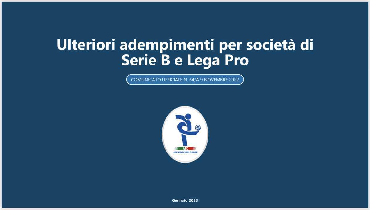 Ulteriori adempimenti per società di Serie B e Lega Pro