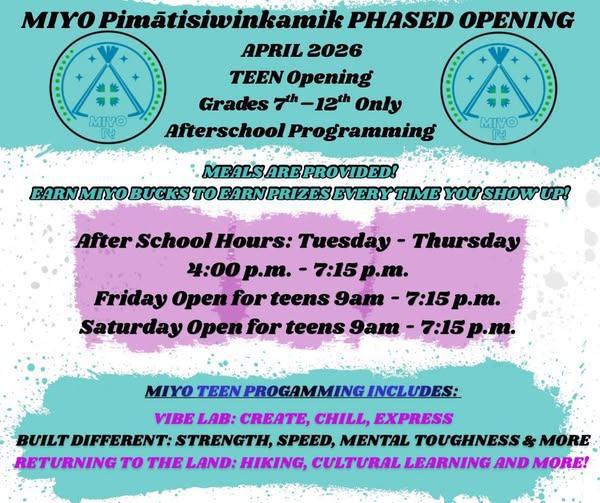 MIYO Pimātisiwinkamik TEEN PHASED OPENING MIYO Pimātisiwinkamik TEEN PHASED OPENING