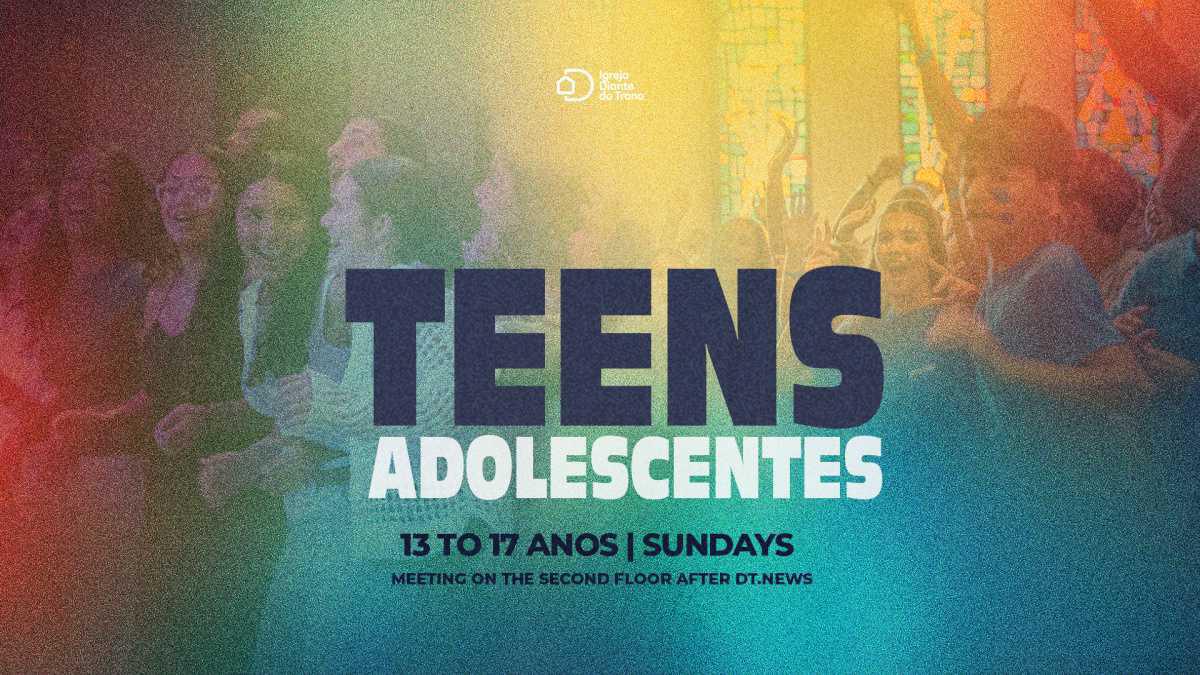 DT.Teens | Adolescentes de 13 a 17 anos