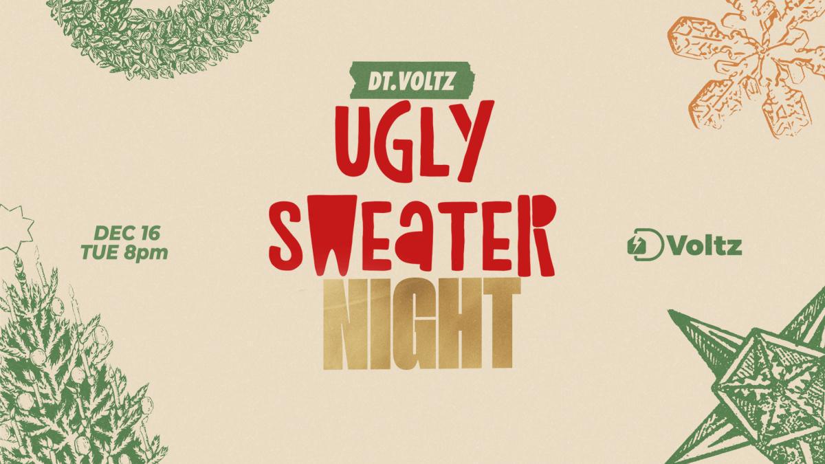 Ugly Sweater Night | DT.Voltz 