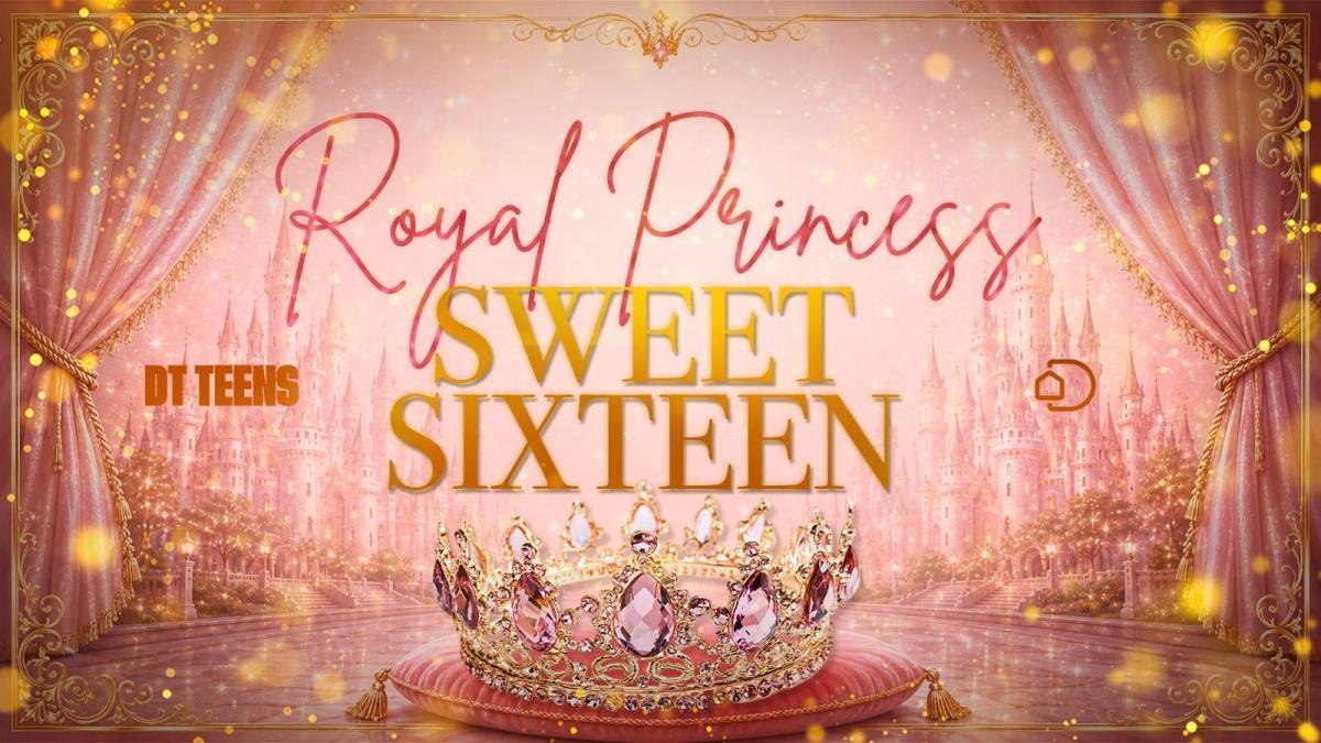 DT . Teens | Sweet 16