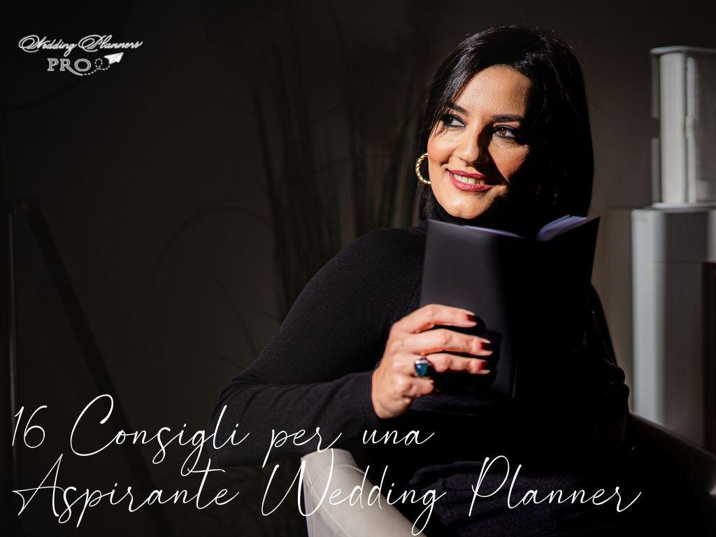 I Miei 16 Consigli Per Una Aspirante Wedding Planner.