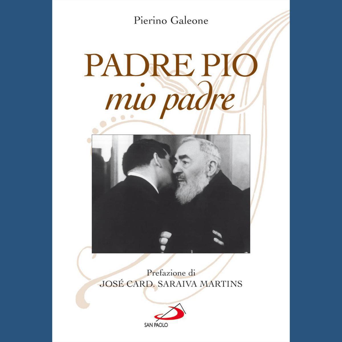 Padre Pio, mio Padre Padre Pio, mio Padre