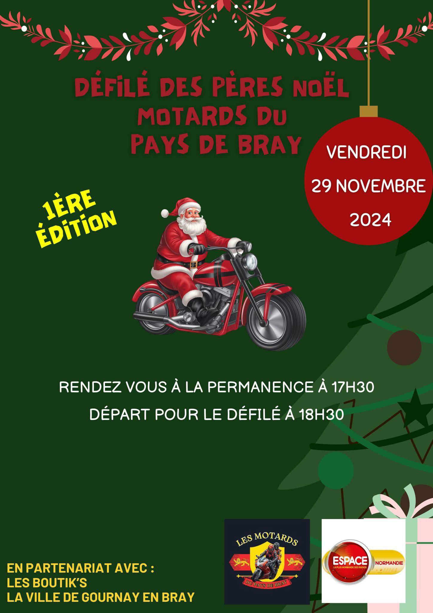 Défilé des Pères Noël Motards du Pays de Bray, Vendredi 29 Nov, à Gournay-en-Bray, avec Espace !