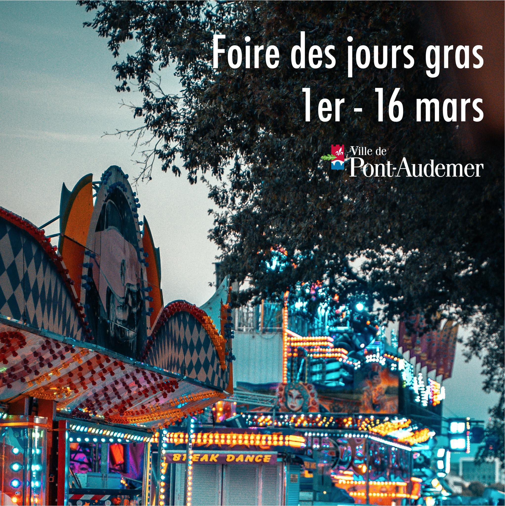 Foire des jours gras à Pont-Audemer, jusqu'au 16 Mars 2025 !