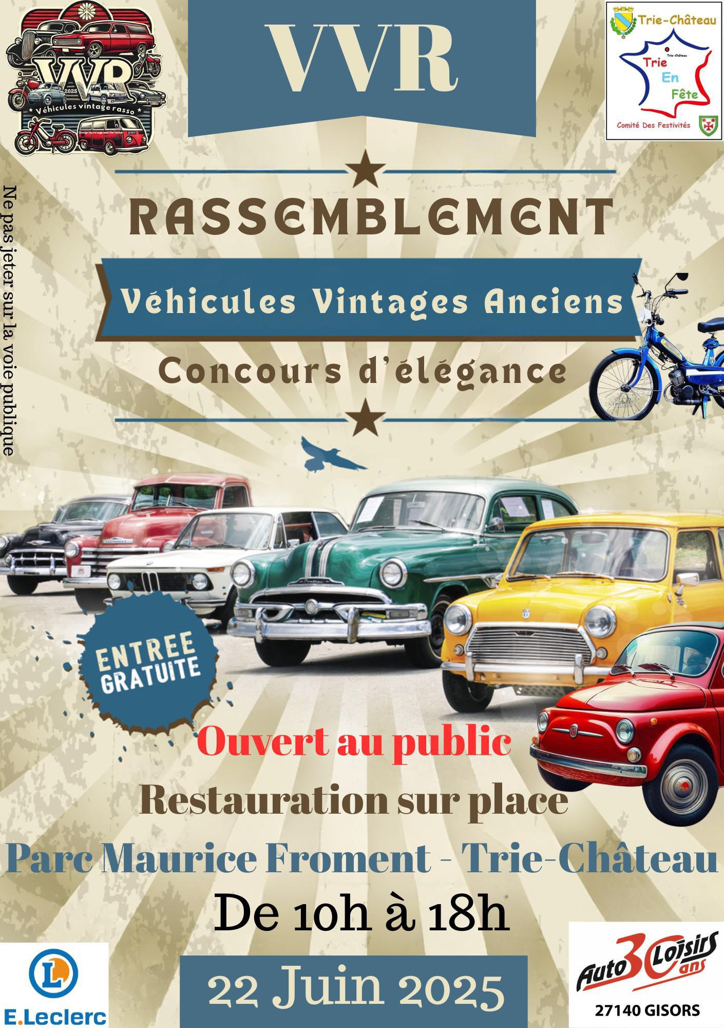 Rassemblement Véhicules Vintages Anciens à Trie-Château, Dimanche 22 Juin !