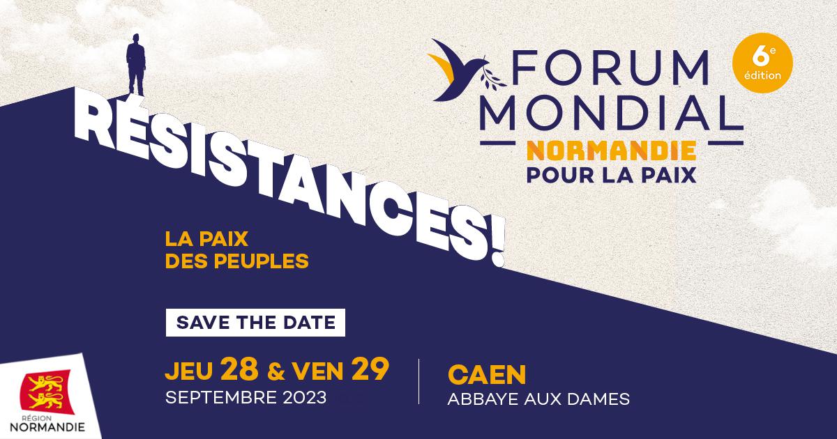 Forum mondial Normandcie pour la Paix, les 28 et 29 Septembre à Caen !