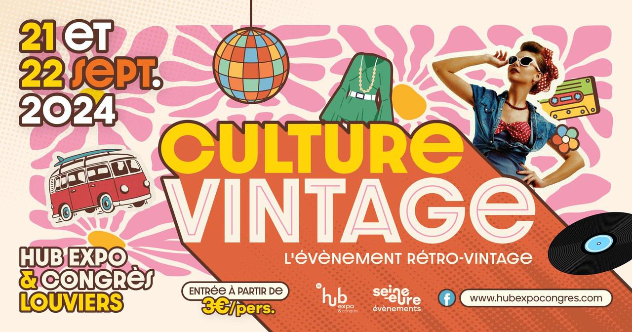 Culture Vintage au Hub Expo & Congrès de Louviers, les 21 & 22 Septembre !