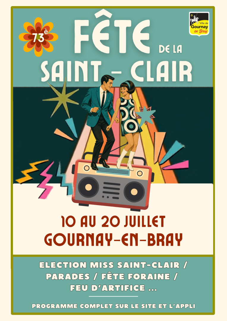 73ème Fête Saint-Clair, du 10 au 20 Juillet à Gournay-en-Bray, avec Espace !
