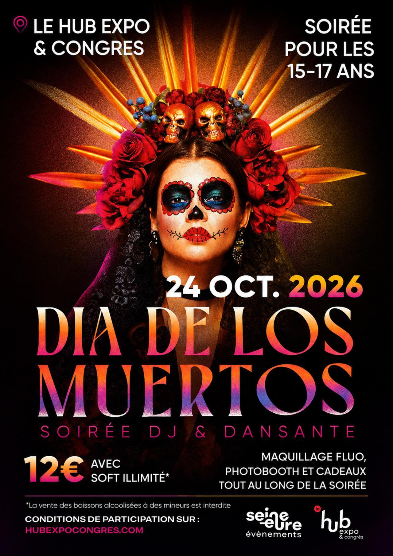Dia de los Muertos, soirée 15/17 ans, Samedi 24 Octobre 2026, au Hub Expo' & Congrès à Louviers !