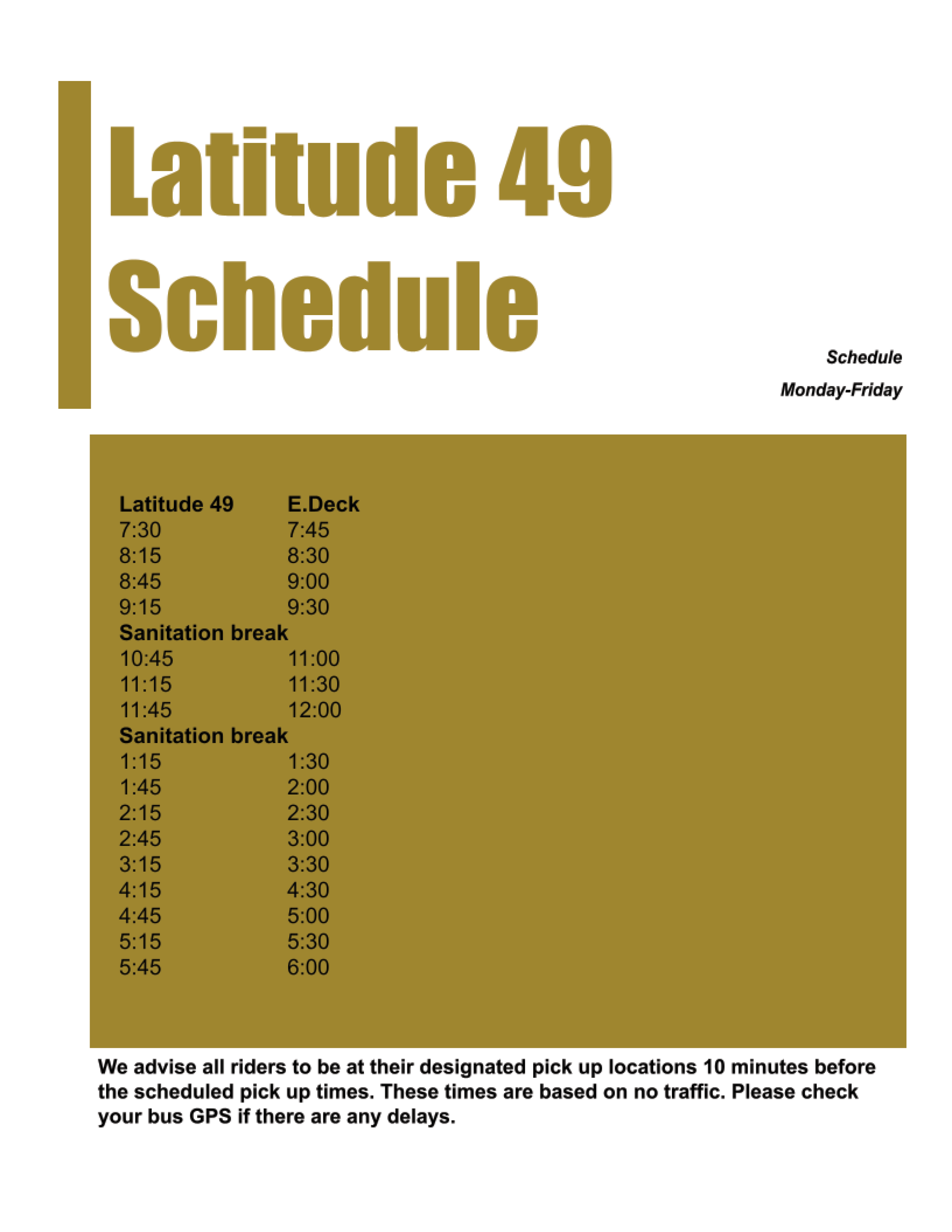 Latitude 49 Schedule