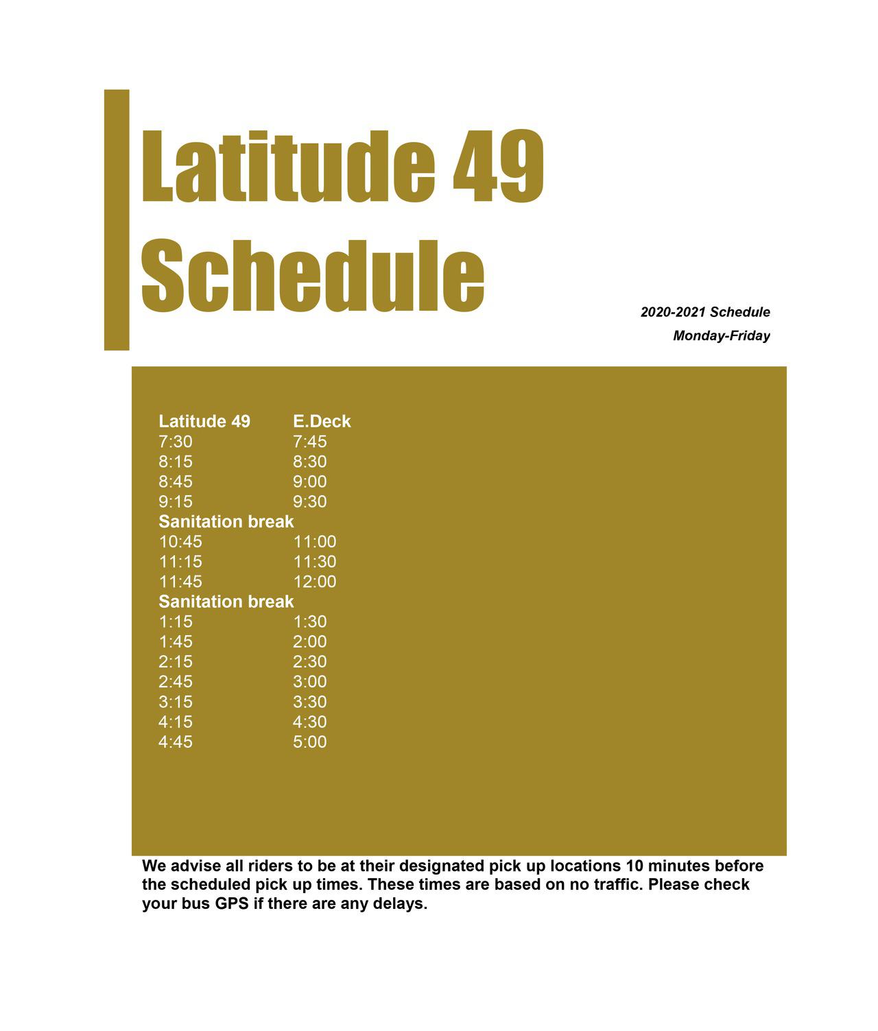 Latitude 49 Schedule 