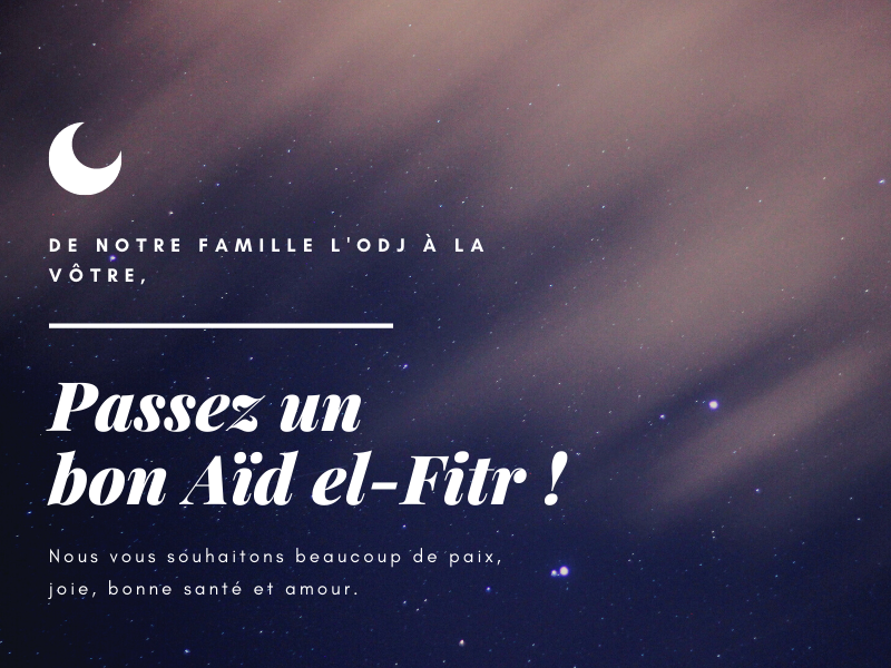 L'ODJ : Passer un bon Aïd el-Fitr