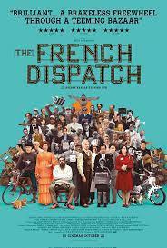 Cinéma : " The French dispatch " de  Wes Anderson 