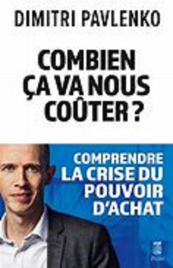 Edition : "Combien ça va nous coûter ? " un ouvrage de Dimitri Pavlenko