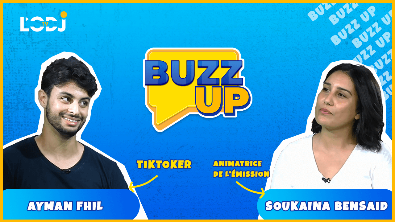 Buzz UP برنامج "بوز آپ" يستضيف التيكتوكر أيمن فحيل