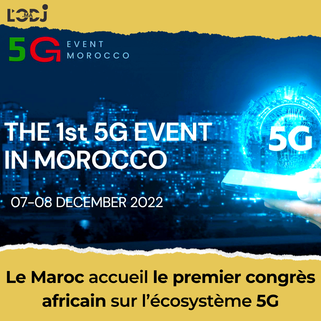 Le Maroc accueil le premier congrès africain sur l’écosystème 5G