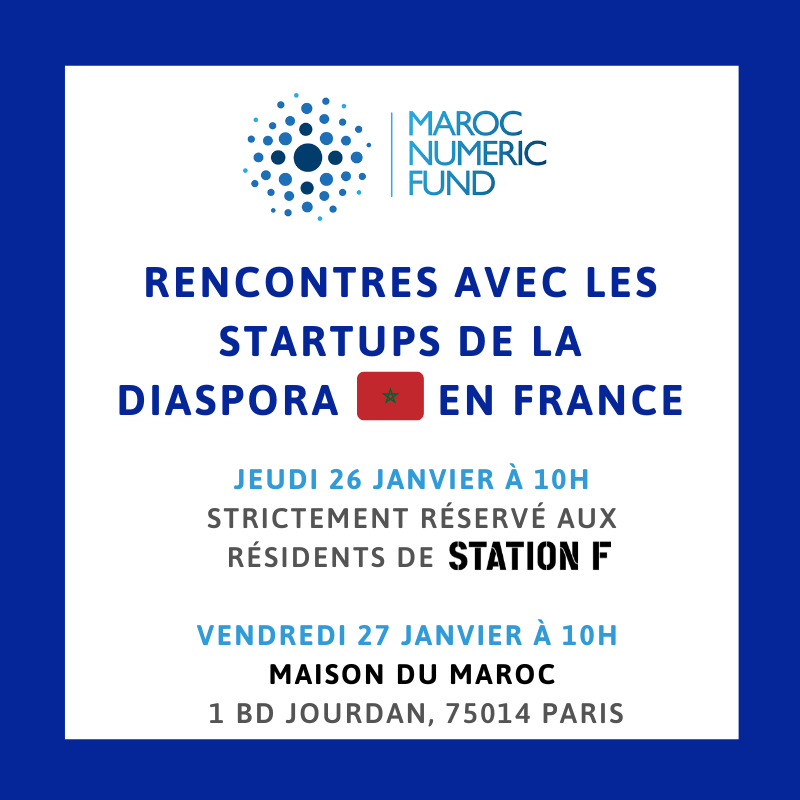 Maroc Numeric Fund débarque à Paris pour les startup de la diaspora