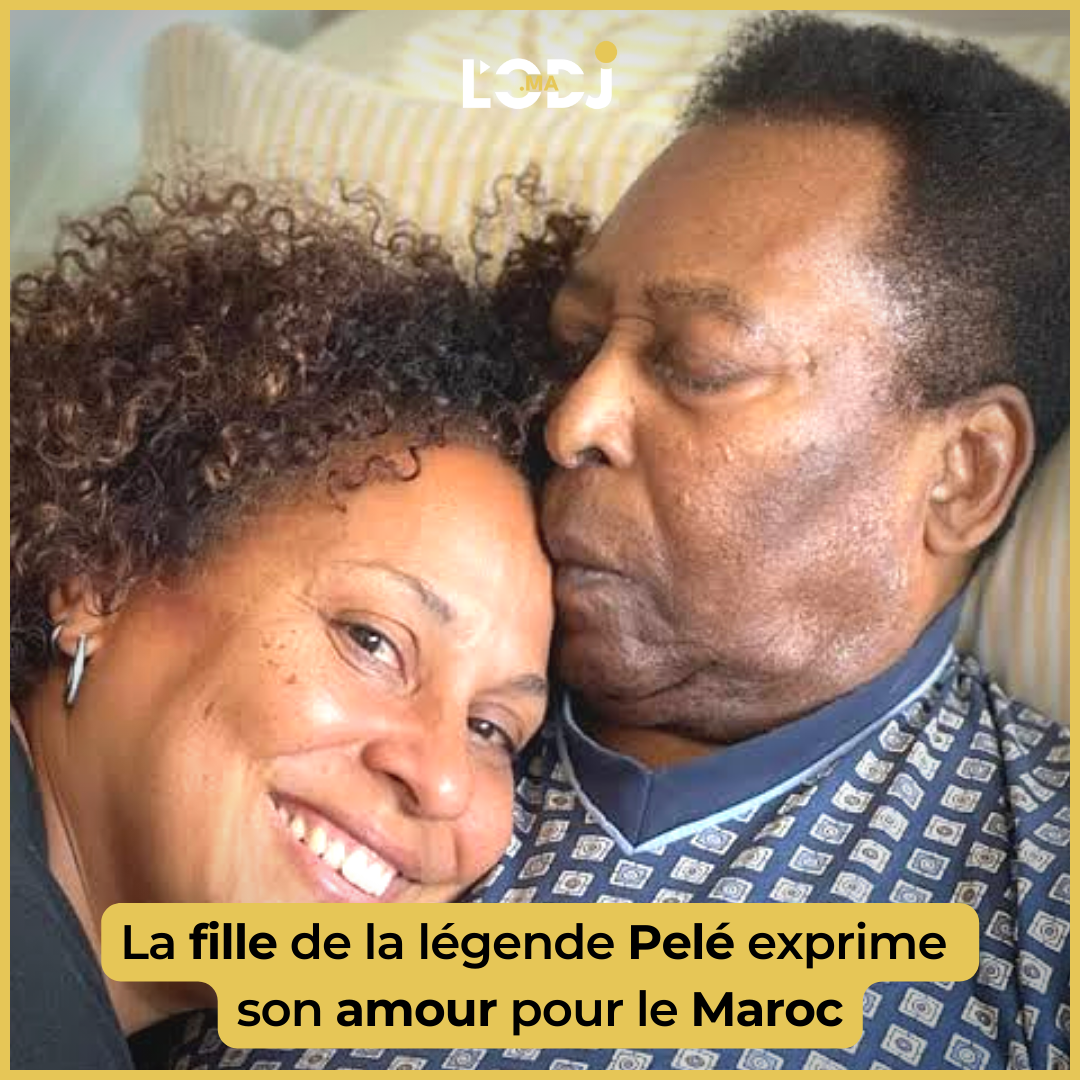 La fille de la légende Pelé exprime son amour pour le Maroc