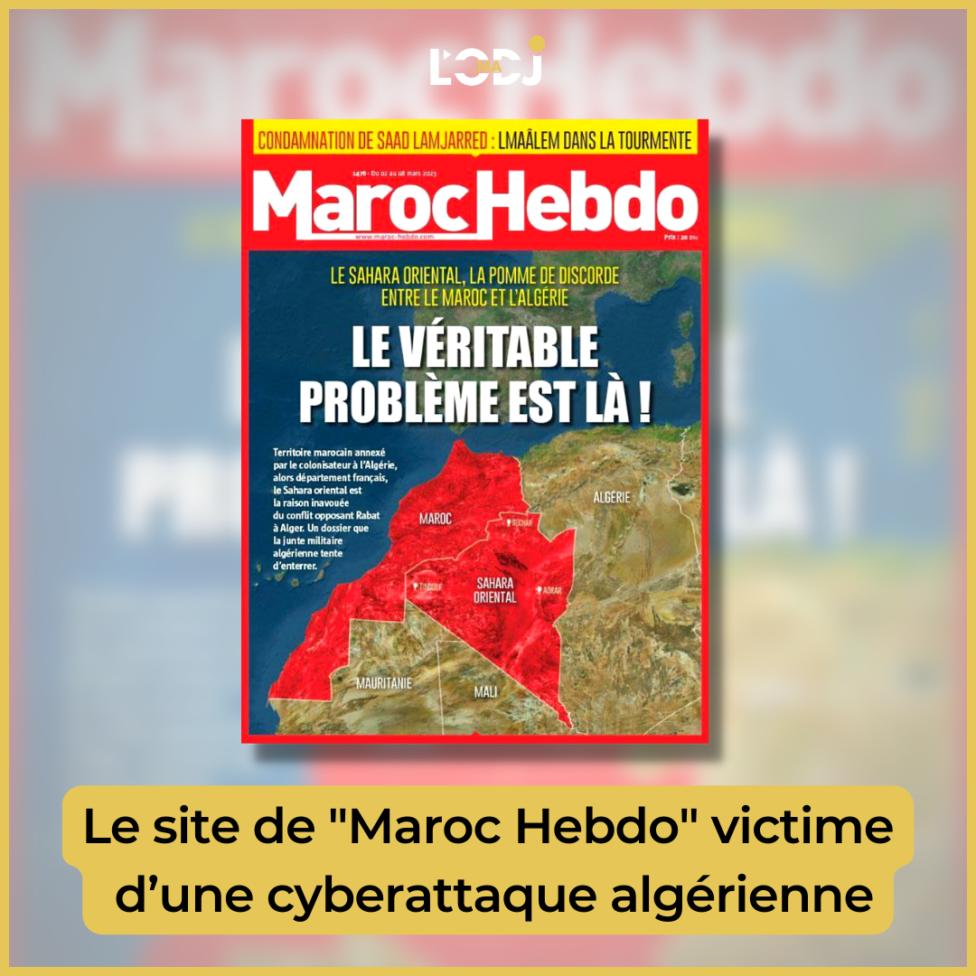 Le site de "Maroc Hebdo" victime d’une cyberattaque algérienne