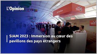 SIAM 2023 : Ouverture de la 15ème édition et Immersion au cœur des pavillons des pays étrangers