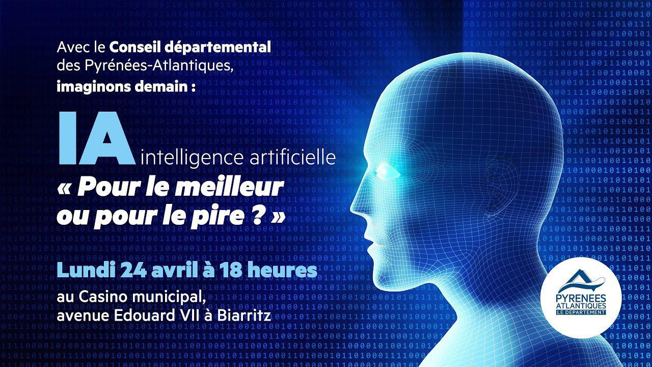 CONFÉRENCE : Intelligence Artificielle: Pour le meilleur ou pour le pire ?