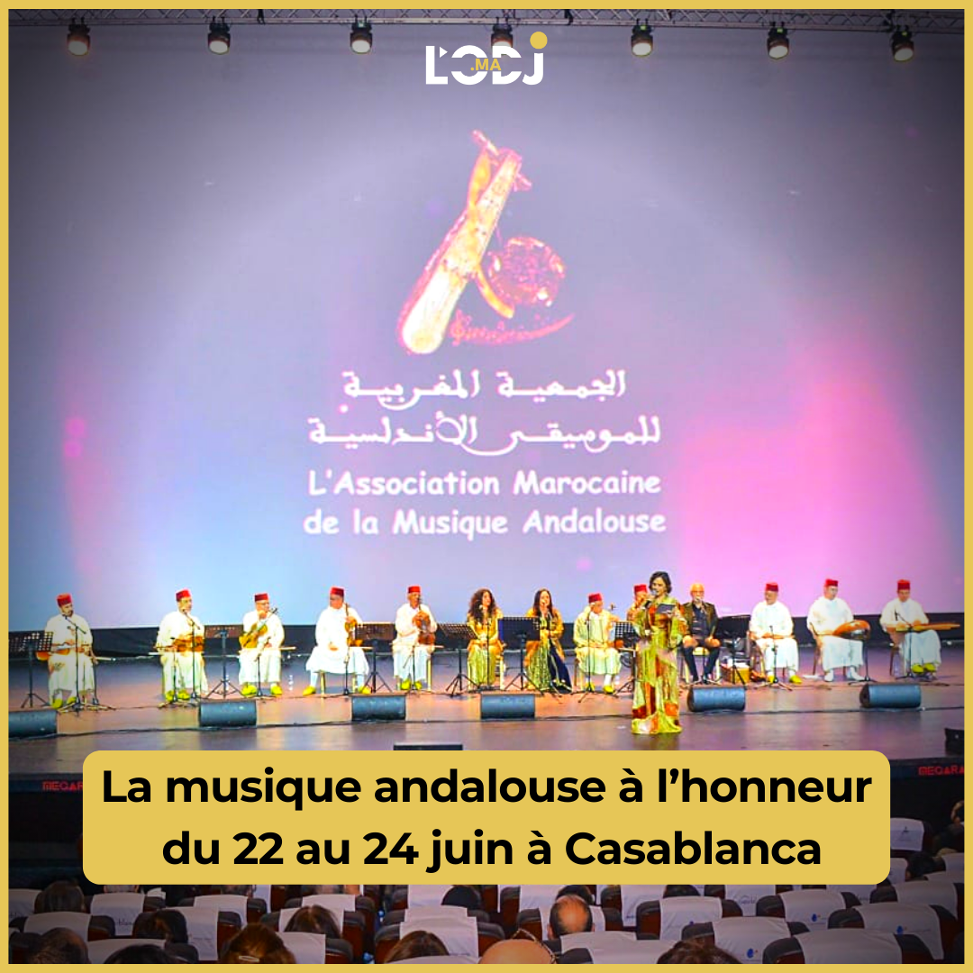 La musique andalouse à l’honneur du 22 au 24 juin à Casablanca