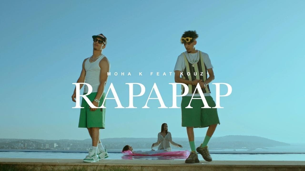 Moha K ft. @KOUZ_1 - Rapapap