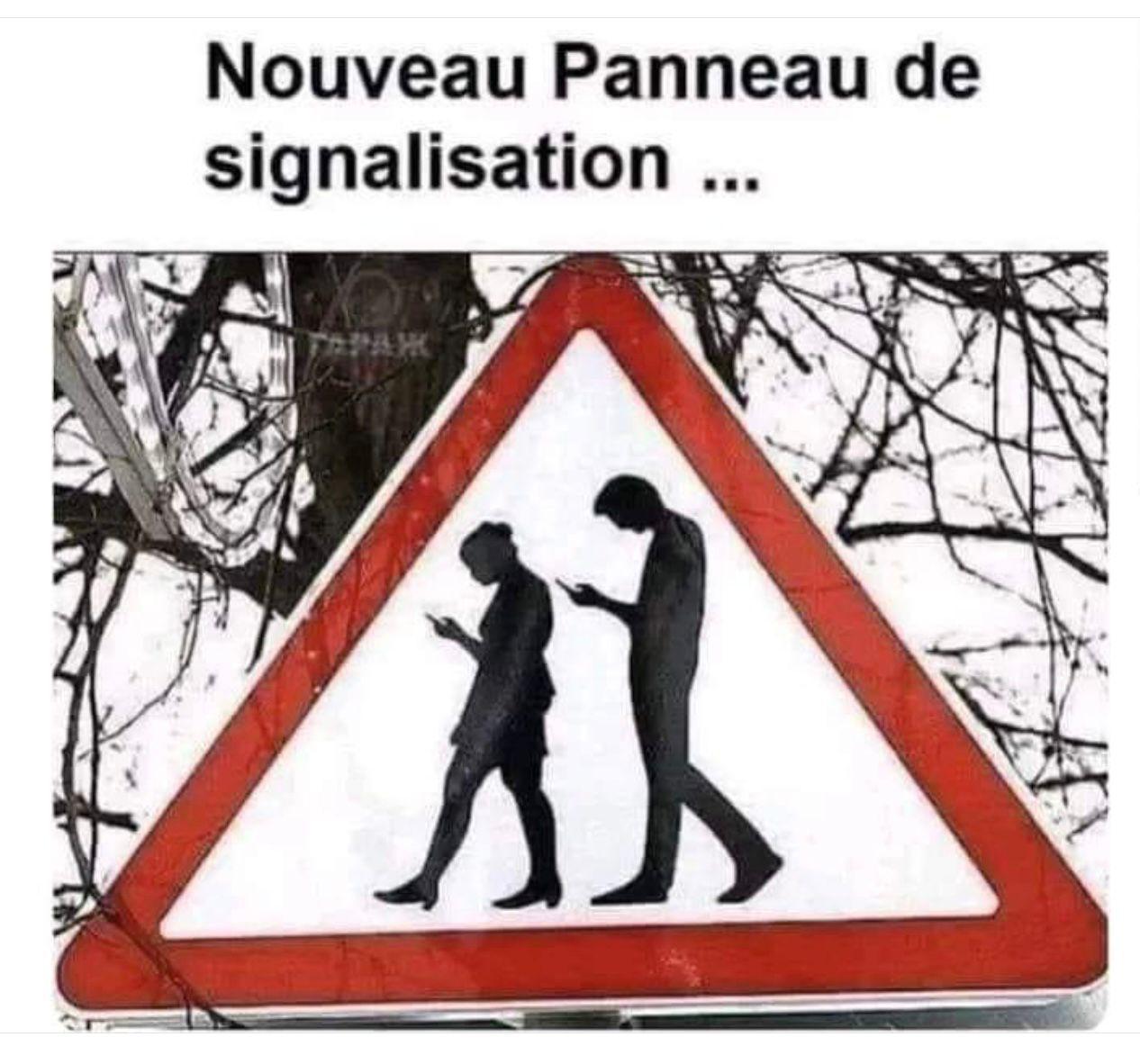 Nouveau panneau de signalisation .. nécessaire
