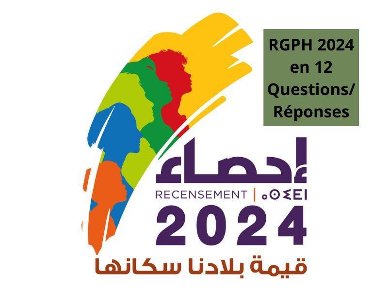 RGPH 2024 en 12 Questions/Réponses