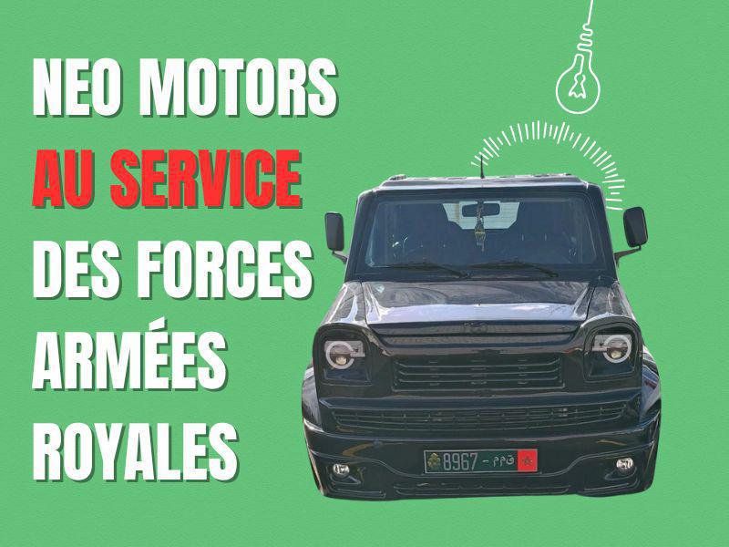 NEO Motors au service des Forces Armées Royales