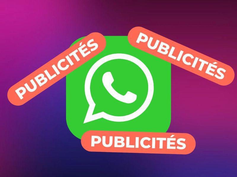 WhatsApp s’apprête à afficher des publicités