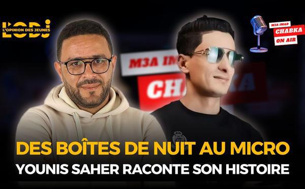 Des boîtes de nuit au micro Younis Saher raconte son histoire