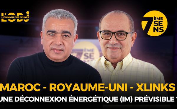 Said Guemra : Maroc - Royaume-Uni - XLINKS / Une déconnexion énergétique (im) prévisible ?